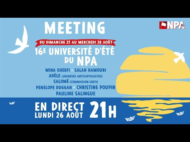 MEETING DE L'UNIVERSITÉ D'ÉTÉ DU NPA