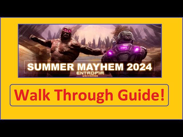 Entropia Universe Summer Mayhem Assault 2024 Walk Through & Strategy Guide Can We Defeat The Mulmun?