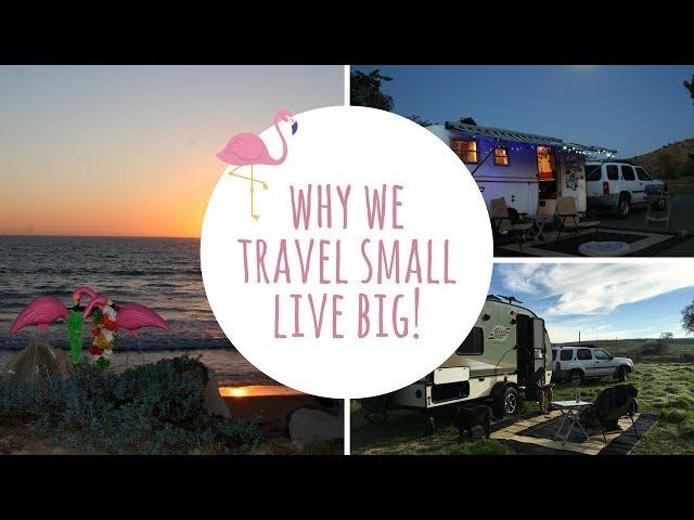 Why We "Travel Small Live Big"!