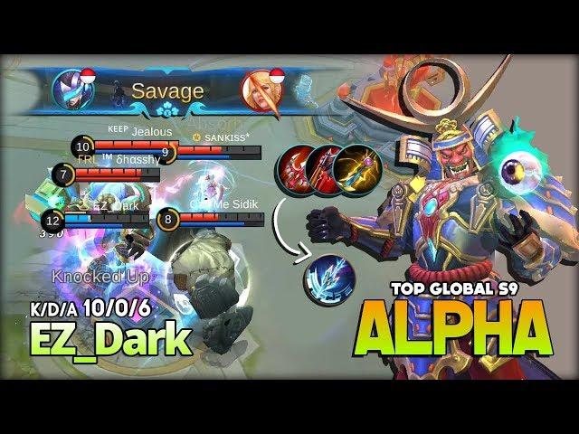 Savage Perfect King of Alpha with Unlimited Lifesteal! EZ_Dark Top Global Alpha S9 ~ Mobile Legends