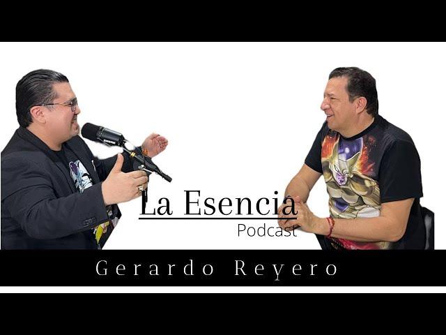 La Esencia Podcast Gerardo Reyero La voz de Freezer Recibí un milagro.