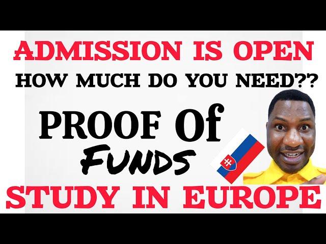 STUDY IN EUROPE 2024||SLOVAKIA||HOW MUCH DO YOU NEED? PROOF OF FUNDS