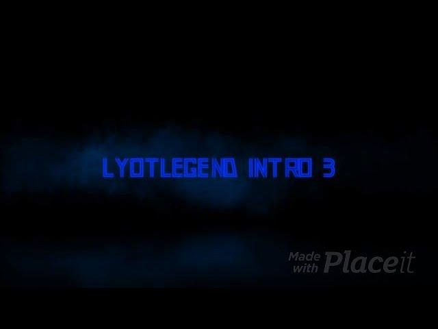 LyoTLegend Intro 3