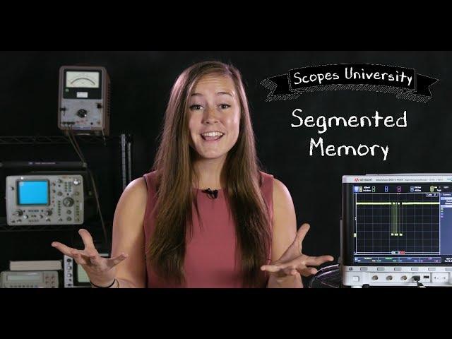 What is Oscilloscope Segmented Memory? - Scopes University - (S1E7)