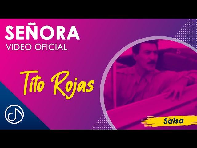 SEÑORA ‍️ - Tito Rojas [Video Oficial]