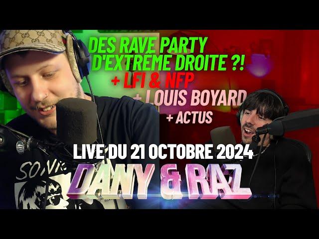 actu + des Rave Party d'Extrême Droite ?! + LFI & NFP + Louis Boyard