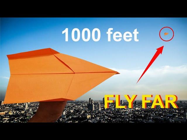 How To Make Paper Plane That Fly Long Time - Over 1000 Feet!