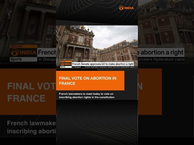 If the vote is passed, France will become the first nation to constitutionalize abortion right