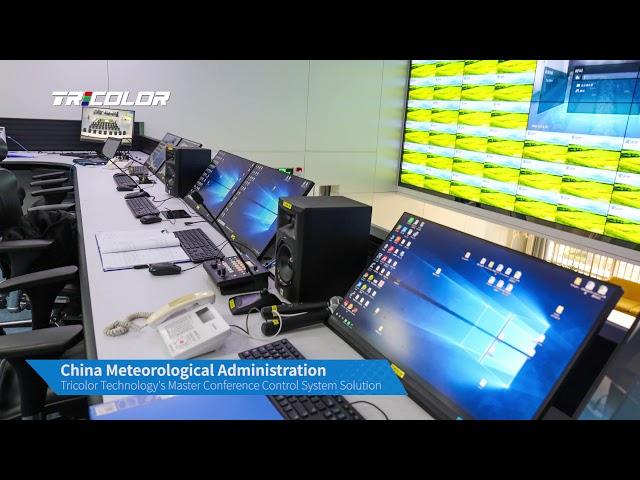 China Meteorological Administration- Tricolor Technology’s Master Conference Control System Solution