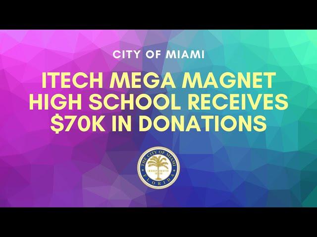 iTech Mega Magnet High School Receives $70K in Donations