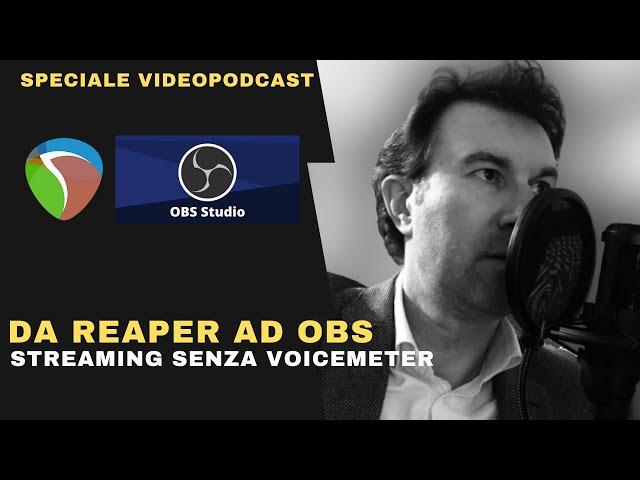 Inviare audio da Reaper a OBS e contemporaneamente registrare la voce in Reaper senza Voicemeter