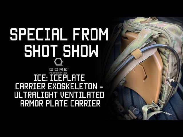 Special From Shot Show | Qore Performance ICE: Iceplate Carrier Exoskeleton |Tactical Rifleman