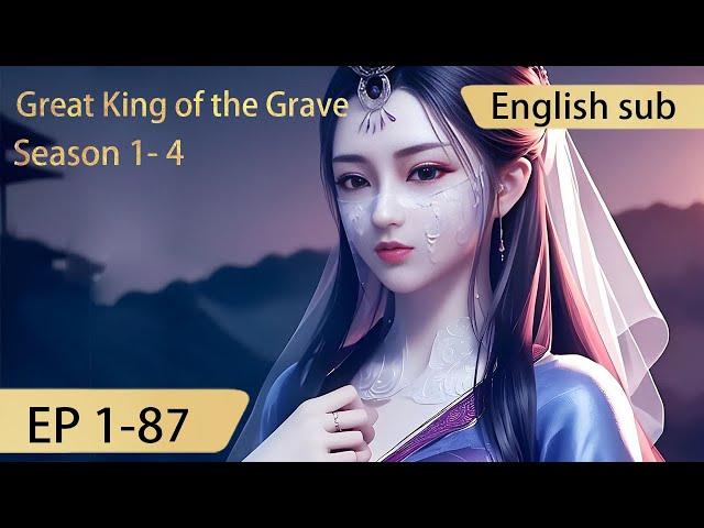 [Eng Sub] Great King of the Grave 1-87 full episode highlights