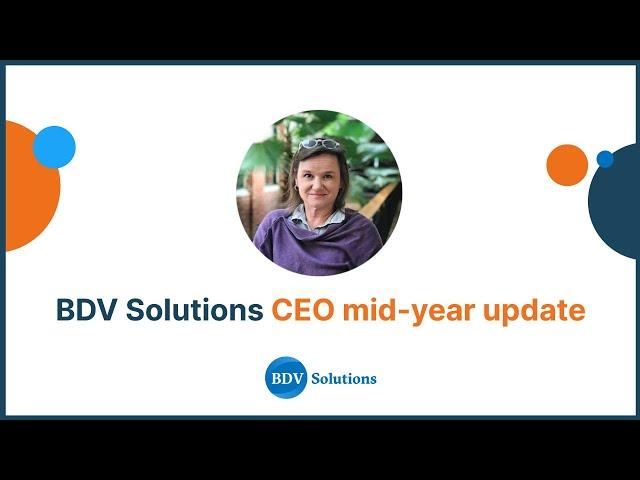 BDV Solutions Mid Year Update