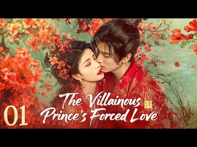 ENGSUB【The Villainous Prince's Forced Love⏯️EP 01| Zhanglinghe, Wanghedi, Bailu ️Show CDrama
