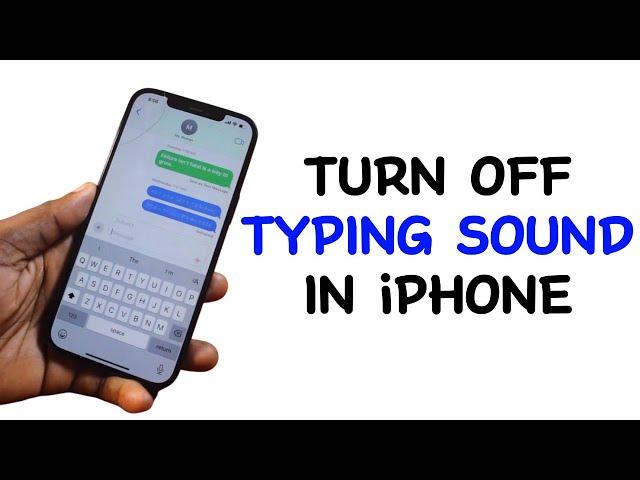 How to Turn Off Typing Sound on iPhone