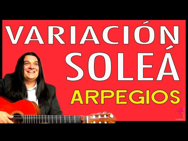  SOLEA VARIACION #1 BONITA Y FLAMENCA  GUITARRA ESPAÑOLA FLAMENCO ARPEGIOS COMPAS 12 TIEMPOS