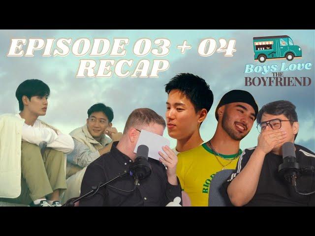 The Boyfriend Episodes 3 + 4 Recap | Boys Love The Boyfriend