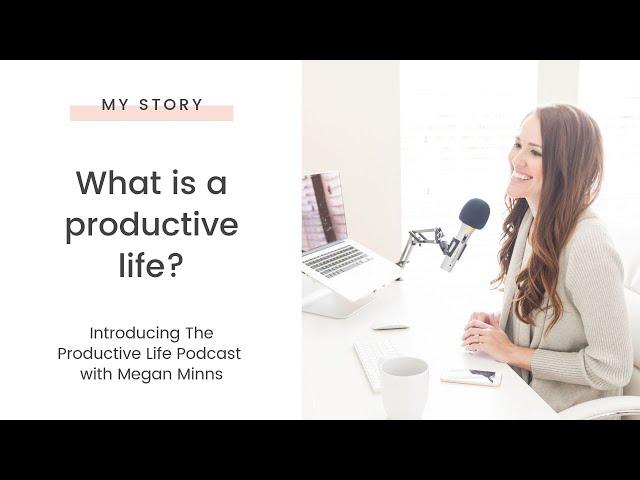 What is a Productive Life? (TPL 001)