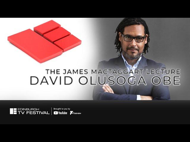 David Olusoga | James MacTaggart Lecture | Edinburgh TV Festival 2020