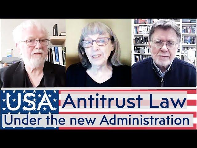 Eleanor Fox, Bill Kovacic, Herbert Hovenkamp: U.S. Antitrust Law Under the New Administration