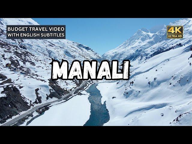 Manali | Budget Travel Guide | 4K | Stay | Destinations Vlog#49