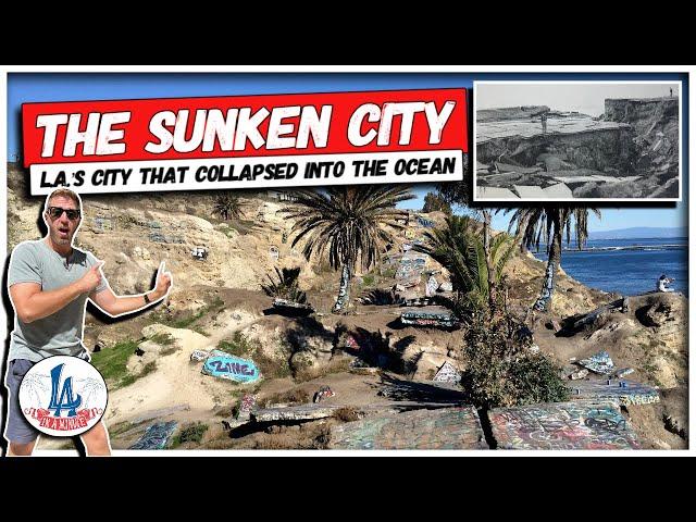 The Sunken City: L.A.’s City that Collapsed into the Pacific Ocean