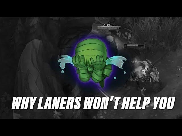 Junglers, this is why your laners won't help you