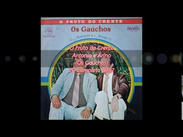 Antonio e Arino - O Fruto do Crente LP Completo