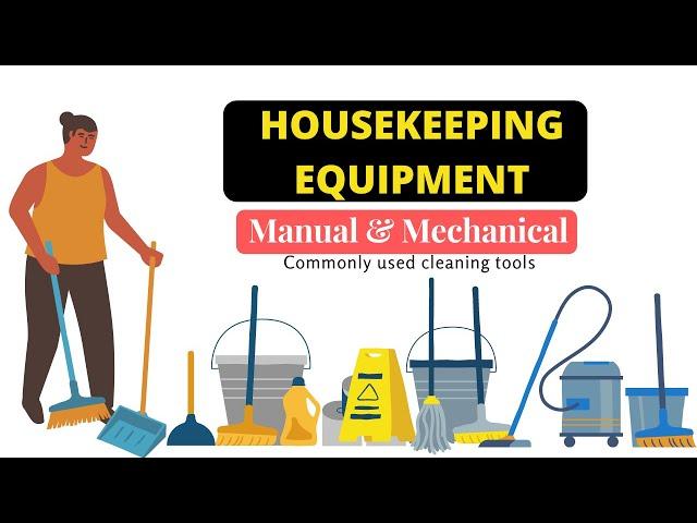 Housekeeping Equipment: Manual & Mechanical equipment/Cleaning Equipment/ Hotel Housekeeping