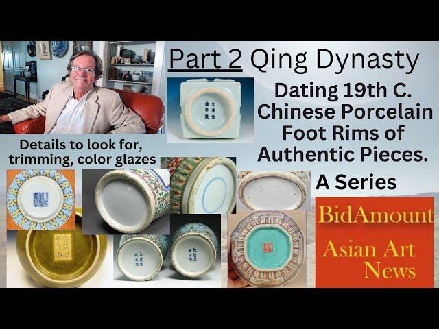 Part 2 Dating 19th C. Chinese Porcelains By Footrims, Colors and Characteristics.