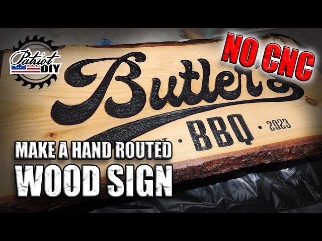 Make A Hand Routed Wood Sign WITHOUT A CNC!