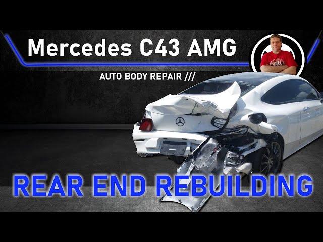 Mercedes AMG C43. The rear end rebuilding. Восстановление задней части.