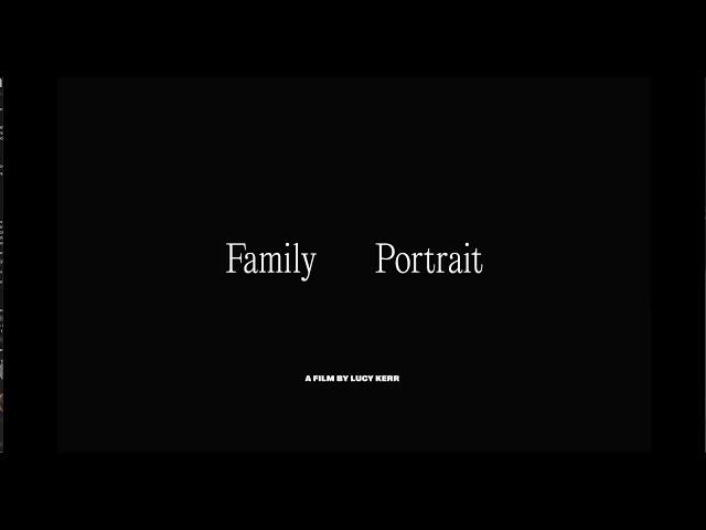 FAMILY PORTRAIT by Lucy Kerr - Official Theatrical Trailer