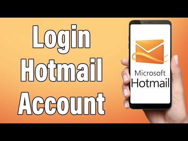 Hotmail Login 2022 | Hotmail App Login Help | Hotmail Account Sign In | Microsoft Outlook App