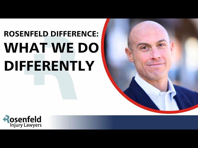 What Rosenfeld Injury Lawyers Does Differently Than Other Chicago Law Firms :: Rosenfeld Difference!