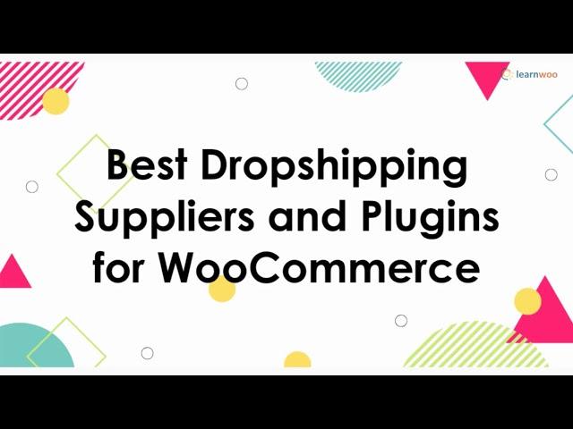 Best Dropshipping Suppliers and Plugins for WooCommerce