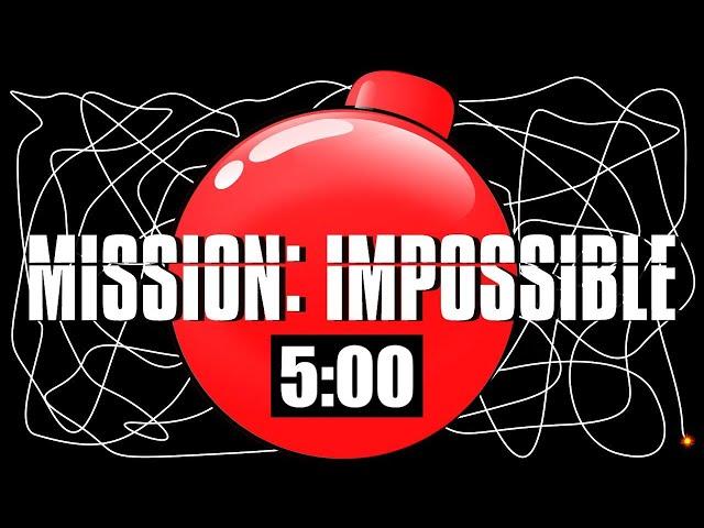 5 Minute Timer Bomb [MISSION IMPOSSIBLE] 