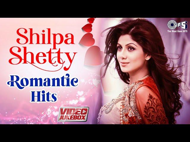 Shilpa Shetty Romantic Hits Video Jukebox | Hum Unse Mohabbat Karke |  Socho Na Zara |90s Hindi Hits