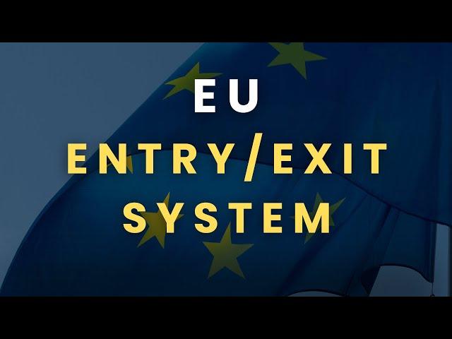 The EU's Entry/Exit System (EES) Explained 