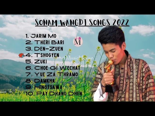 SONAM WNGDI TOP SONGS 2022 || BHUTANESE NEW SONGS 2022||