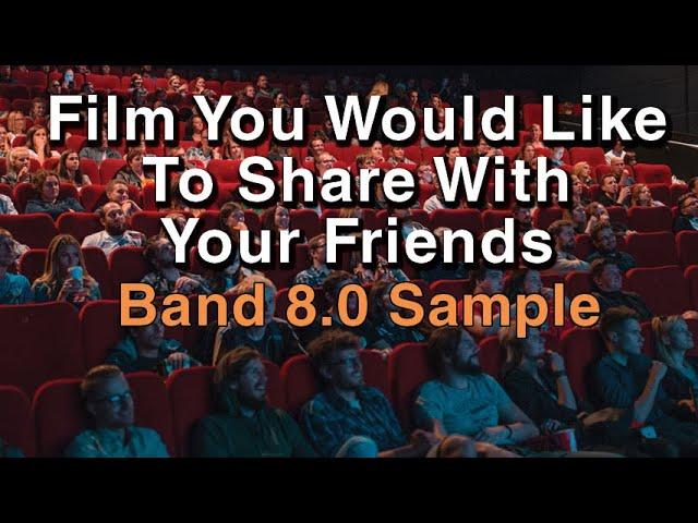 Describe Your Favourite Movie | May to August 2021 IELTS Cue Card | Band 8