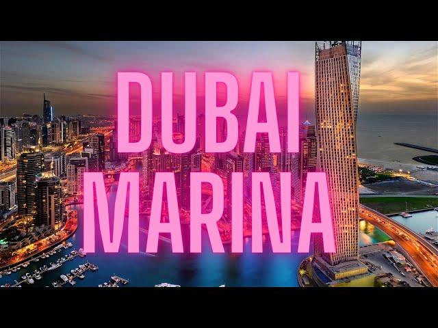 Dubai Marina: From Marina Yacht Club to Pier 7