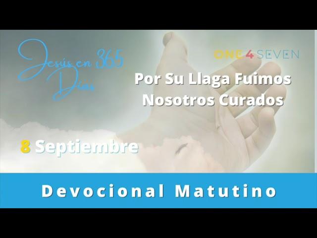 Devocional Matutino | Jesús en 365 Días | Por Su Llaga Fuimos Nosotros Curados