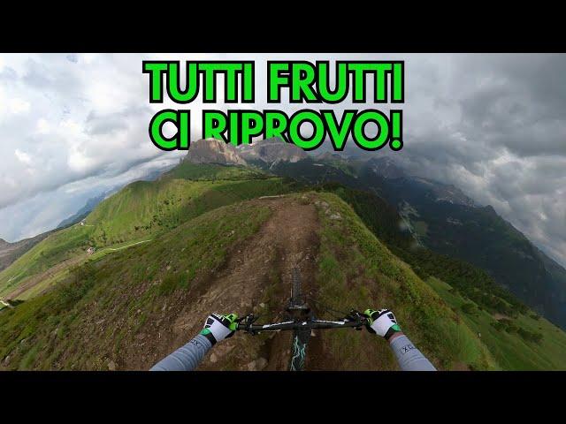 TUTTI FRUTTI TRAIL 9 MESI DOPO, COME SARA ANDATA?  FASSA BIKE PARK - CANAZEI