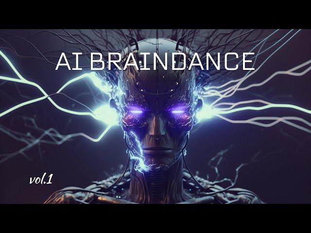 AI Music || BRAINDANCE Music || vol.1