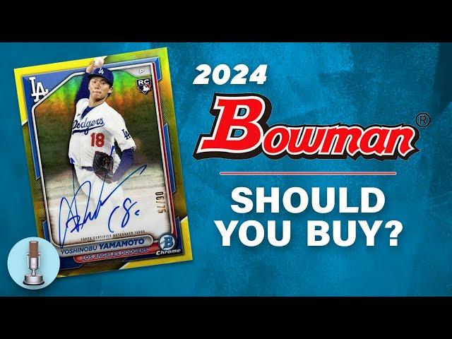 2024 Bowman Baseball—Everything You Need To Know!