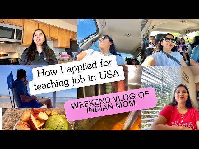 *HOW I APPLIED TO TEACHING JOB IN USA*Spend A REALISTIC Weekend*Indian Mom VLIOG,Hope you Relate USA