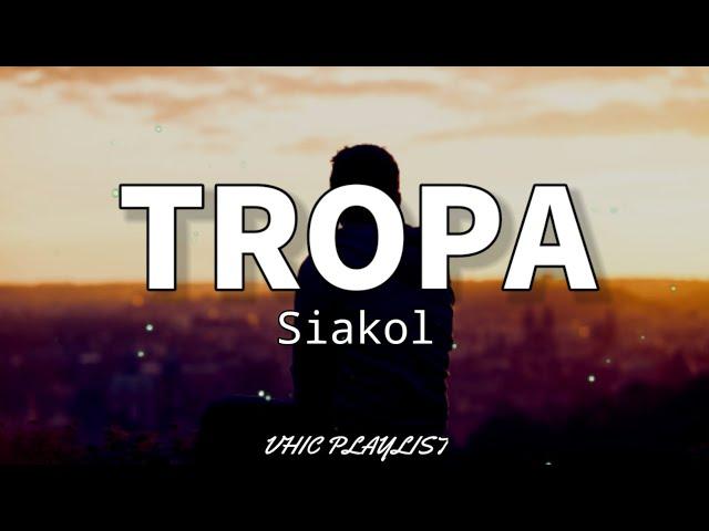 Tropa - Siakol (Lyrics)