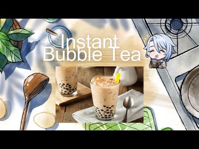 Instant Bubble Tea (Super delicious!!!  ＼(≧▽≦)／ )